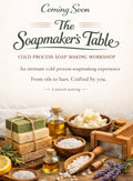 COMIN SOON! The Soapmaker’s Table: Cold Process Soap Making